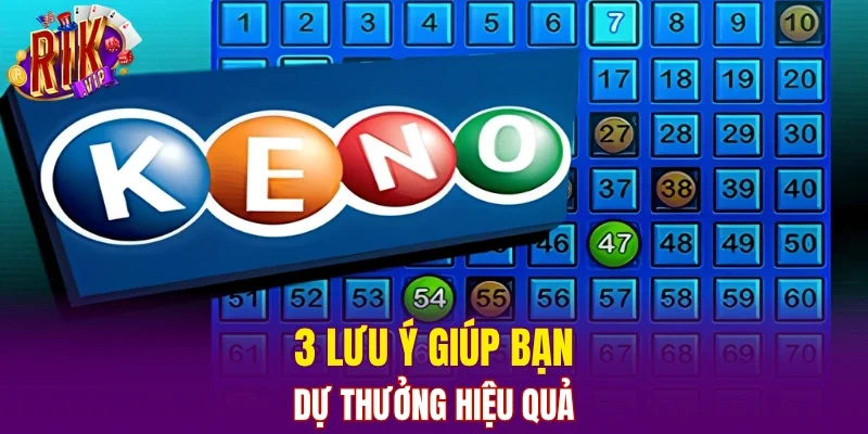 3 lưu ý giúp bạn dự thưởng hiệu quả