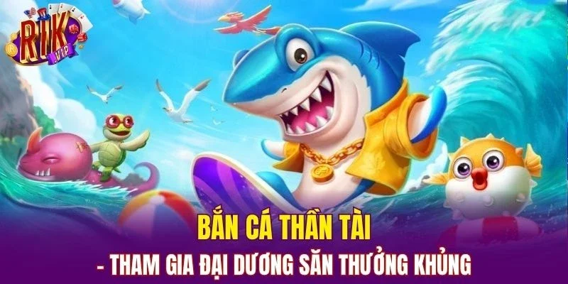 bắn cá thần tài
