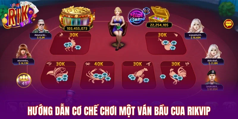 Hướng dẫn cơ chế chơi một ván Bầu Cua RIKVIP