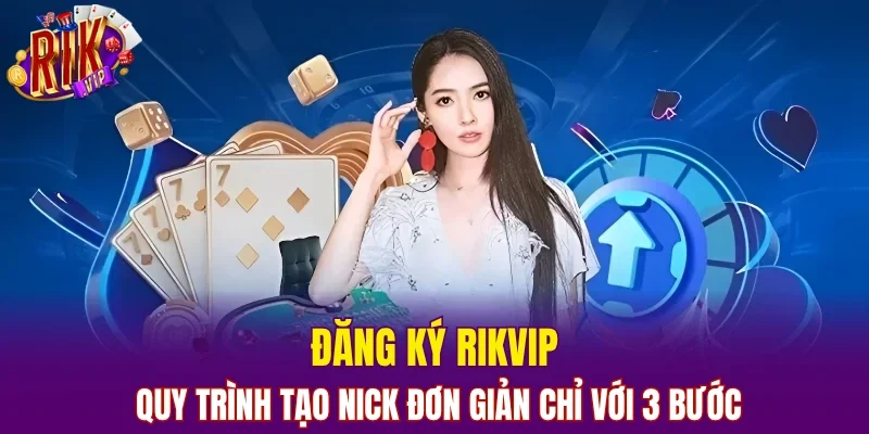 Đăng Ký RIKVIP