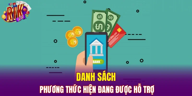 Danh sách phương thức hiện đang được hỗ trợ