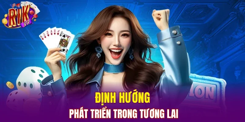 Định hướng phát triển trong tương lai