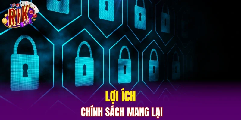 Lợi ích chính sách mang lại