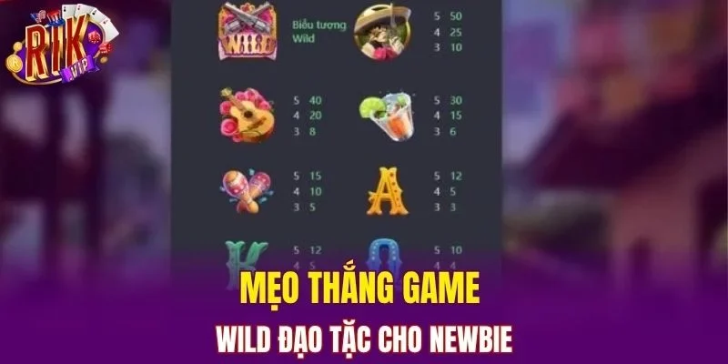 Mẹo thắng game Wild Đạo Tặc cho newbie