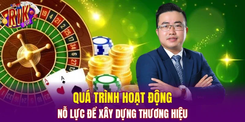 Quá trình hoạt động nỗ lực để xây dựng thương hiệu