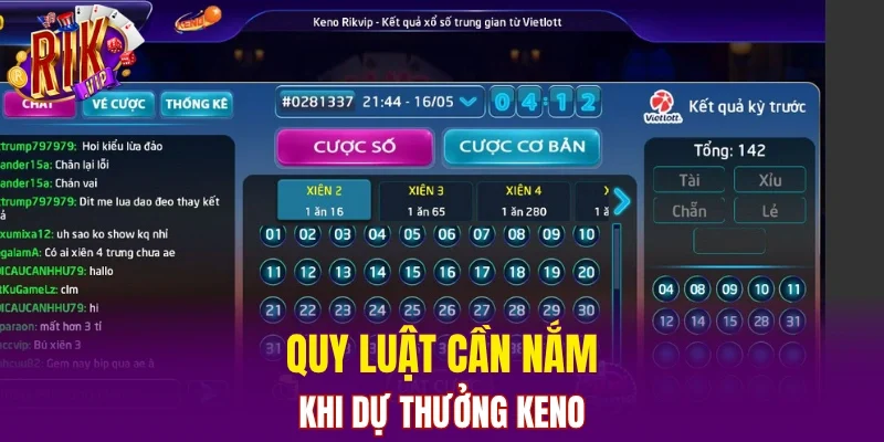Quy luật cần nắm khi dự thưởng Keno