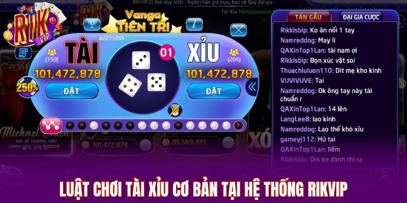 Luật chơi tài xỉu cơ bản tại hệ thống RIKVIP