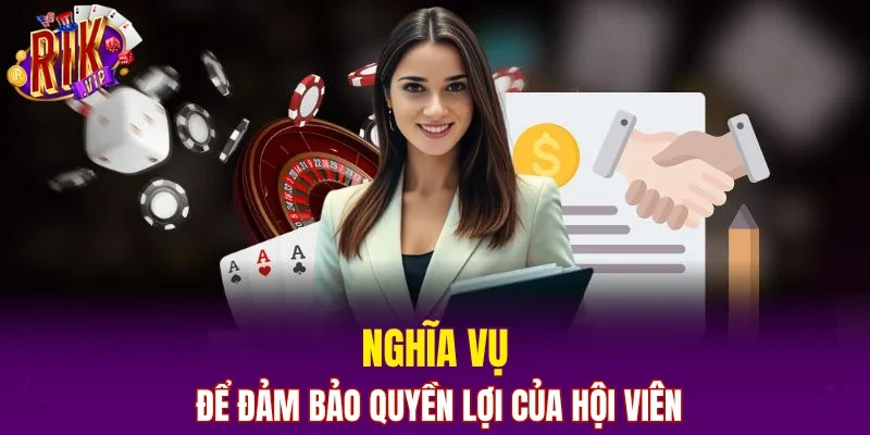 Nghĩa vụ để đảm bảo quyền lợi của hội viên